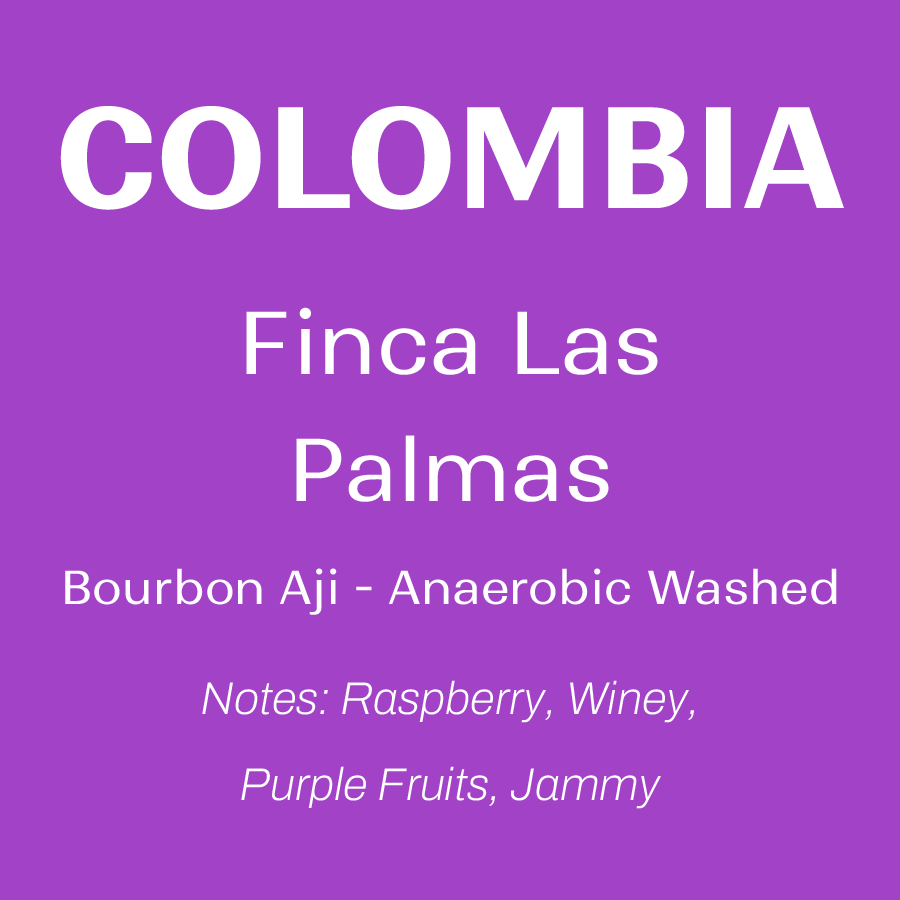 Colombia - Finca Las Palmas - Anaerobic Washed Bourbon Aji